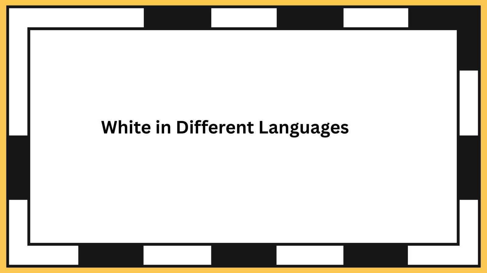 White in Different Languages