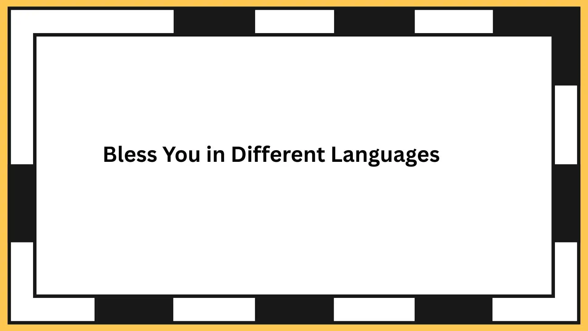 Bless You in Different Languages