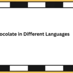 Chocolate in Different Languages