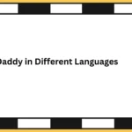 Daddy in Different Languages