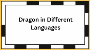 Dragon in Different Languages