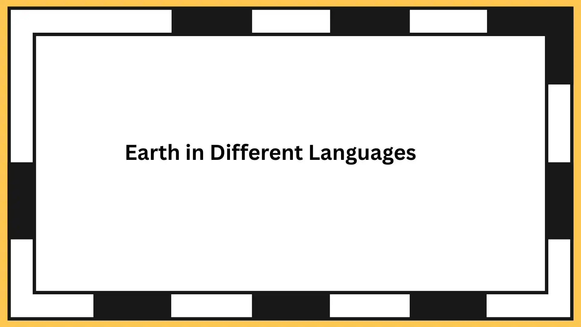Earth in Different Languages