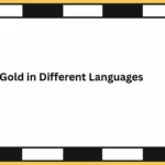 Gold in Different Languages