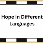Hope in Different Languages