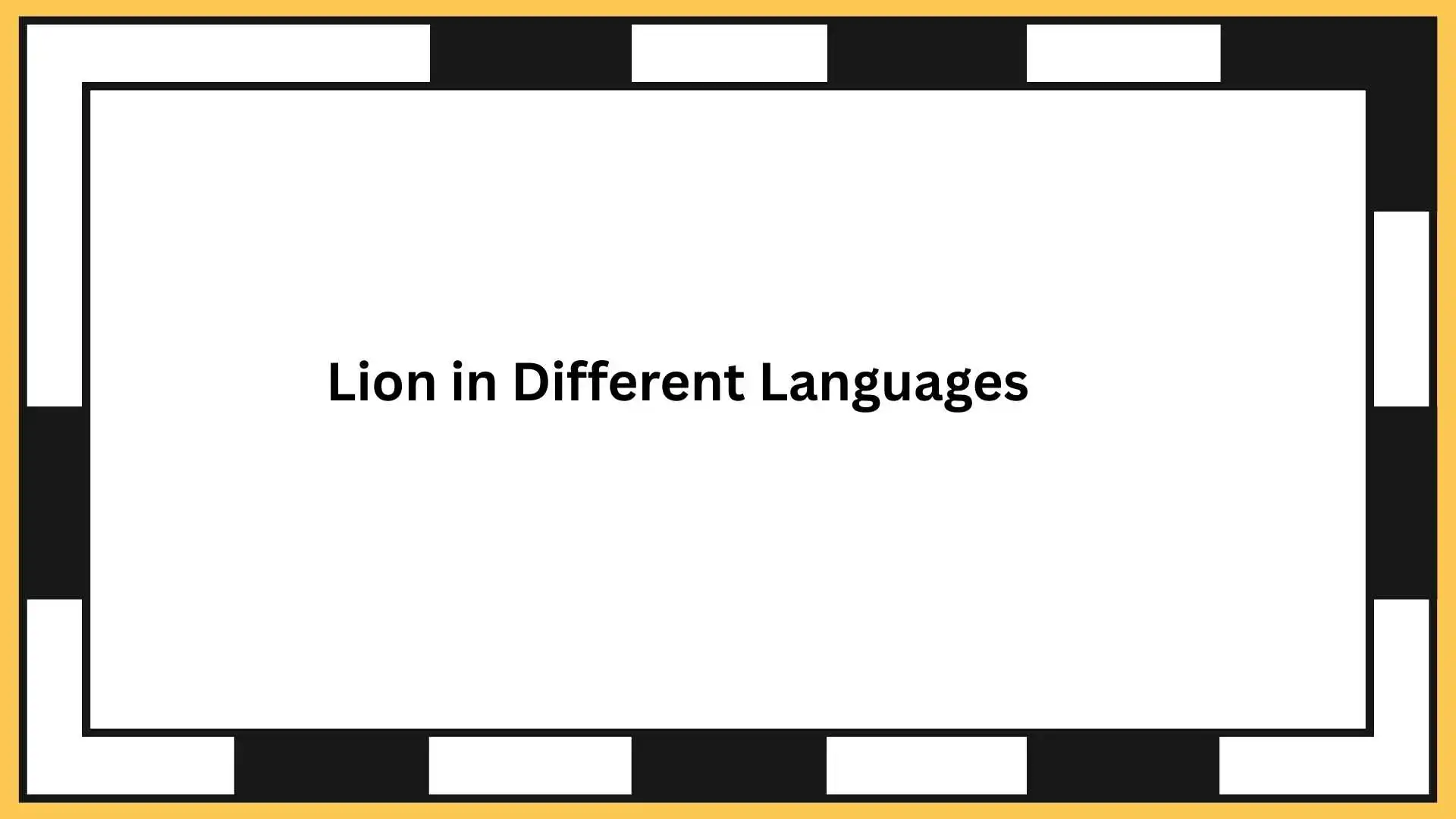 Lion in Different Languages