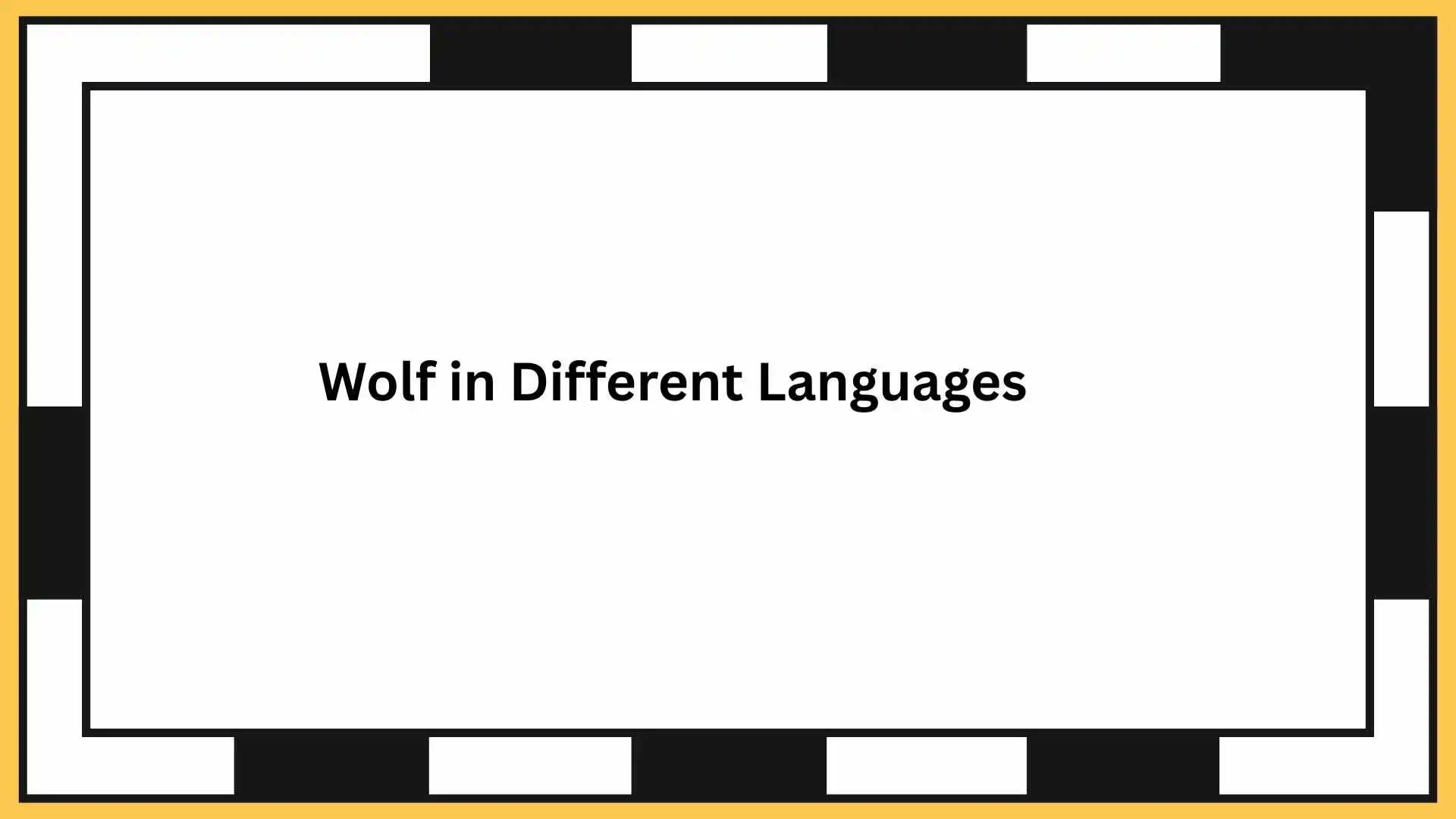 Wolf in Different Languages