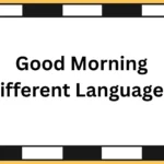 Good Morning Different Languages