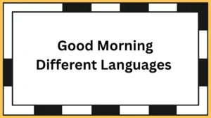 Good Morning Different Languages