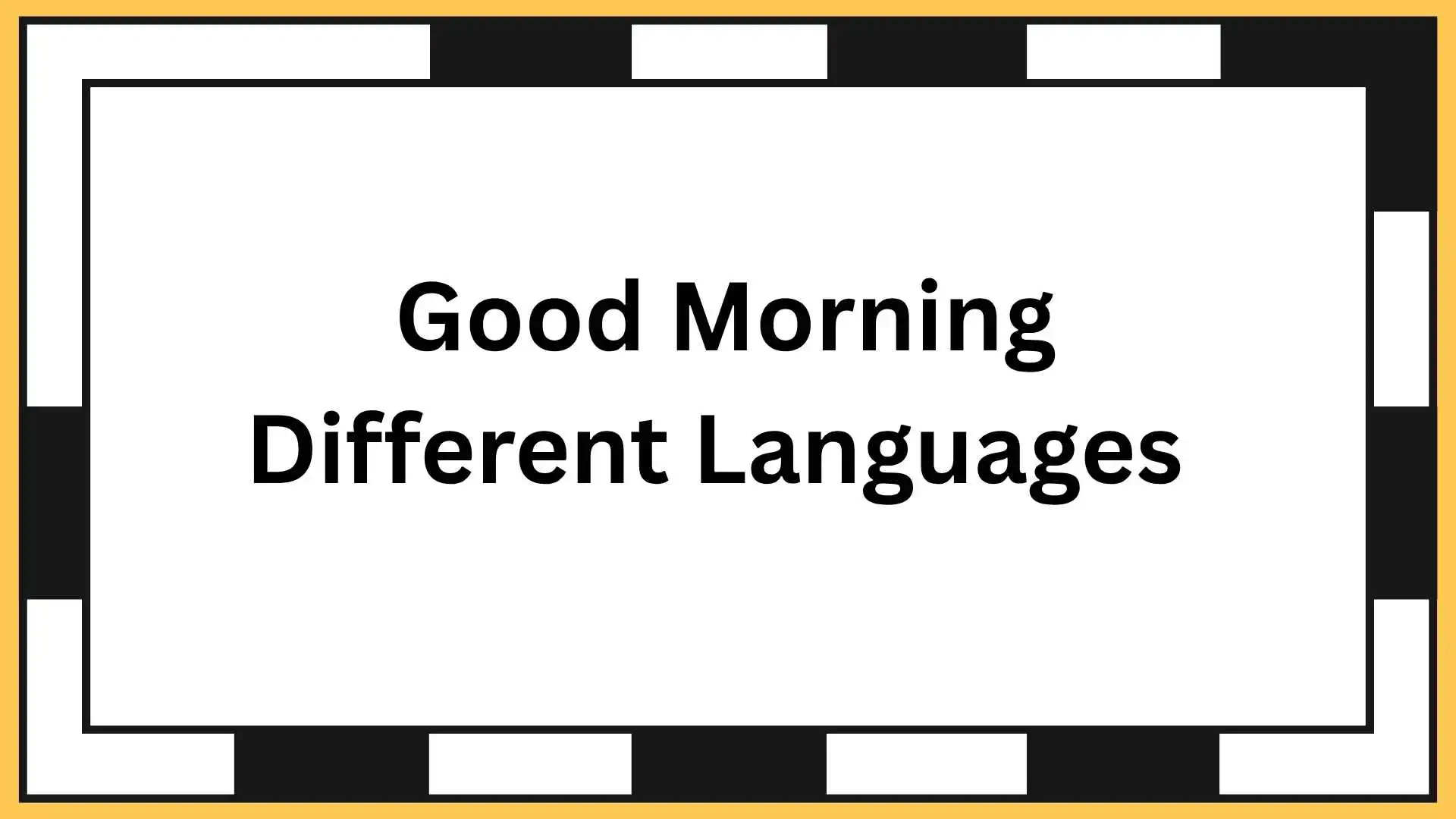 Good Morning Different Languages